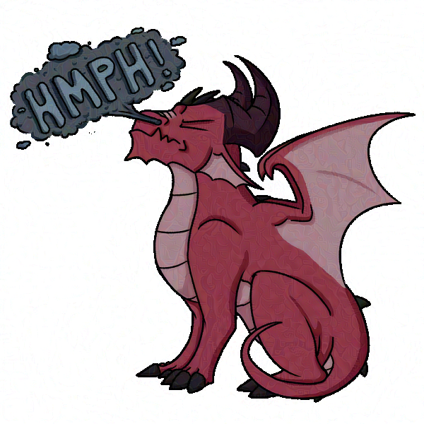 A static image of the dragon blowing smoke that smells 'HMPH!''.
